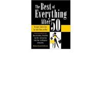 [ THE BEST OF EVERYTHING AFTER 50: THE EXPERTS' GUIDE TO STYLE, SEX, HEALTH, MONEY, AND MORE ] The Best of Everything After 50: The Experts' Guide to Style, Sex, Health, Money, and More By Grufferman, Barbara Hannah ( Author ) Mar-2010 [ Paperback ]