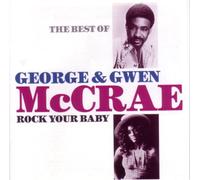 The Best Of George & Gwen McCrae - Rock Your Baby