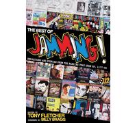 The Best of Jamming!: Selections and Stories from the Fanzine That Grew Up, 1977-86