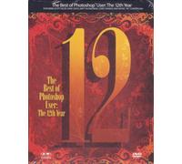The Best of Photoshop User: The 12th Year