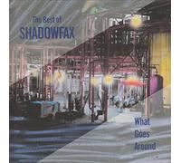 The Best Of Shadowfax - What Goes Around by Shadowfax (1991-02-05)