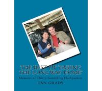 The Best of 'Taking the Long Way Home': Memoirs of Thirty-Something Flashpackers