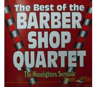 The Best of the Barber Shop Quartet