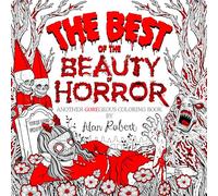 The Best of The Beauty of Horror: Another GOREgeous Coloring Book