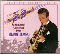 The Best of the Big Bands: Sentimental Souvenirs from Harry James
