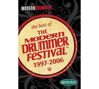 The Best Of The Modern Drummer Festival: 1997-2006 [DVD]