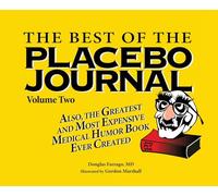 The Best of the Placebo Journal Volume Two