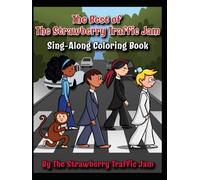 The Best Of The Strawberry Traffic Jam Sing-Along Coloring Book