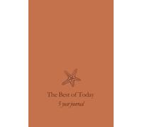 The Best of Today:: A Five-Year Journal for Daily Gratitude, Mindset & Growth