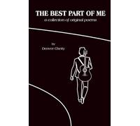 The Best Part of Me: A Collection of Original Poems