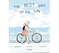 The Best Part of My Life