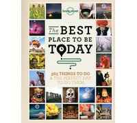 The Best Place to be Today: 365 Things to do & the Perfect Day to do Them (Lonely Planet) [Idioma Inglés]