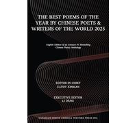 The Best Poems of the Year by Chinese Poets & Writers of the World 2025