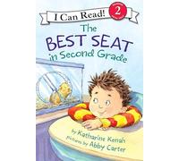 The Best Seat in Second Grade: A Back to School Book for Kids (I Can Read Level 2)