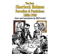 The Best Sherlock Holmes Parodies and Pastiches: 1888-1930