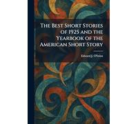 The Best Short Stories of 1925 and the Yearbook of the American Short Story