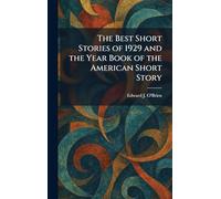 The Best Short Stories of 1929 and the Year Book of the American Short Story