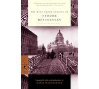 The Best Short Stories of Fyodor Dostoevsky (Modern Library Classics)