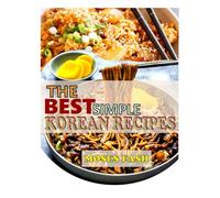THE BEST SIMPLE KOREAN RECIPES