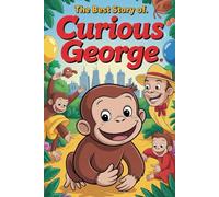 The Best Story Of CURIOUS GEORGE