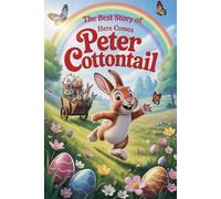 The Best Story of HERE COMES PETER COTTONTAIL