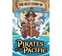 The Best Story of PIRATES IN THE PACIFIC
