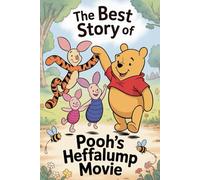 The Best Story of POOH'S HEFFALUMP MOVIE