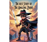 The Best Story Of The Amazing Zorro
