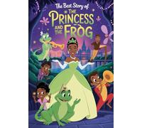 The Best Story Of THE PRINCESS AND THE FROG