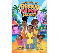 The Best Story of THE PROUD FAMILY MOVIE