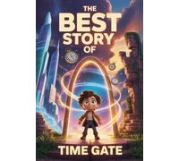 The Best Story Of Time Gate