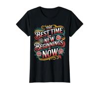 The Best Time For New Beginnings Is Now Comenzar |- Camiseta gráfica económica, Mujer, Negro, M