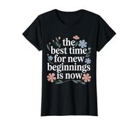 The Best Time For New Beginnings Is Now Comenzar - Camiseta gráfica económica, Mujer, Negro, S