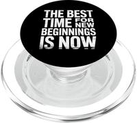 The Best Time For New Beginnings Is Now Comenzar |- PopSockets PopGrip para MagSafe