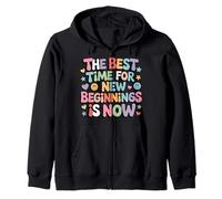 The Best Time For New Beginnings Is Now Comenzar - Sudadera con Capucha