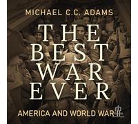 The Best War Ever: America and World War II