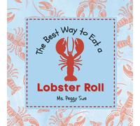 The Best Way to Eat a Lobster Roll