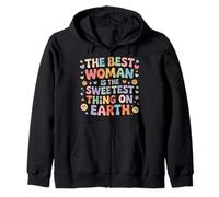 The Best Woman Is The Sweetest Thing On Earth - Sudadera con Capucha