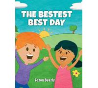 The Bestest Best Day