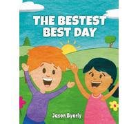 The Bestest Best Day