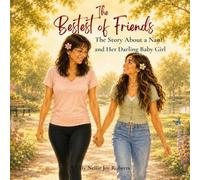The Bestest of Friends: The Story of a Nani and Her Darling Baby Girl