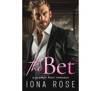 The Bet: A Grumpy Boss Romance