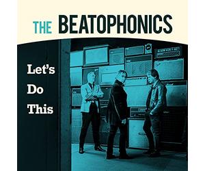 The Betophonics - Let's Do This