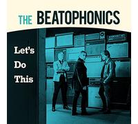 The Betophonics - Let's Do This [Vinilo]