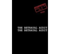 The Betrayal Audit: A Forensic Recovery Dossier for Narcissistic Abuse: Shadow Work Journal for Infidelity & Gaslighting: A Psychological Survival ... and Reclaim Reality After Trauma