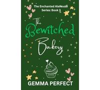 The Bewitched Bakery (The Enchanted Alehouse)