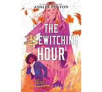 The Bewitching Hour (A Tara Prequel) (Buffy the Vampire Slayer Prequels)