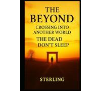 The Beyond I Crossing Into Another World I The Dead don´t sleep: From Cemeteries to Digital Immortality - A Look Ahead