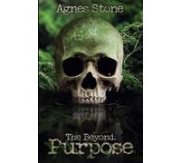 The Beyond: Purpose: 1