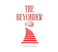 The Beyonder: Beyond Human Intelligence.